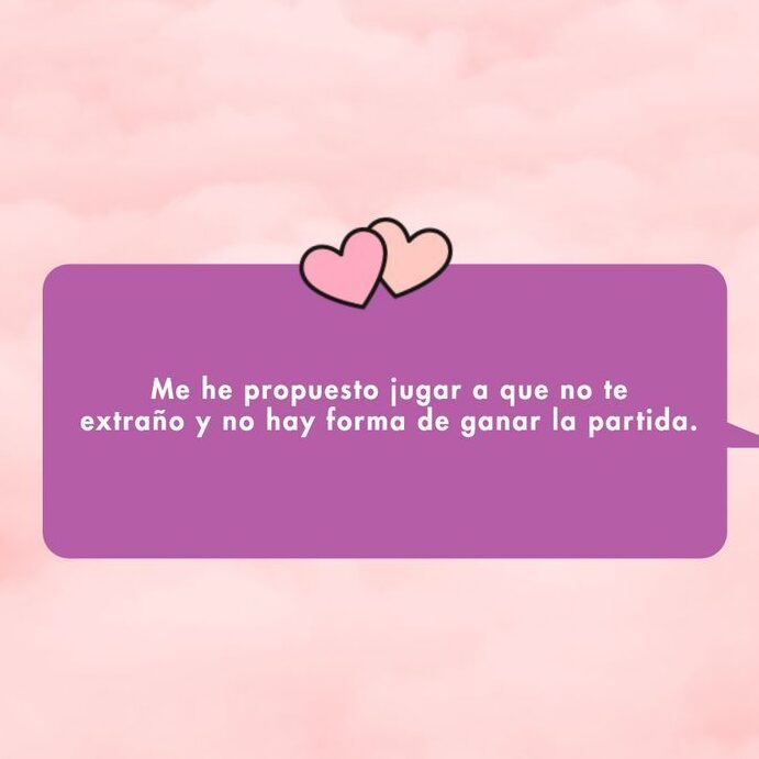 Frases Para Decir Te Extraño