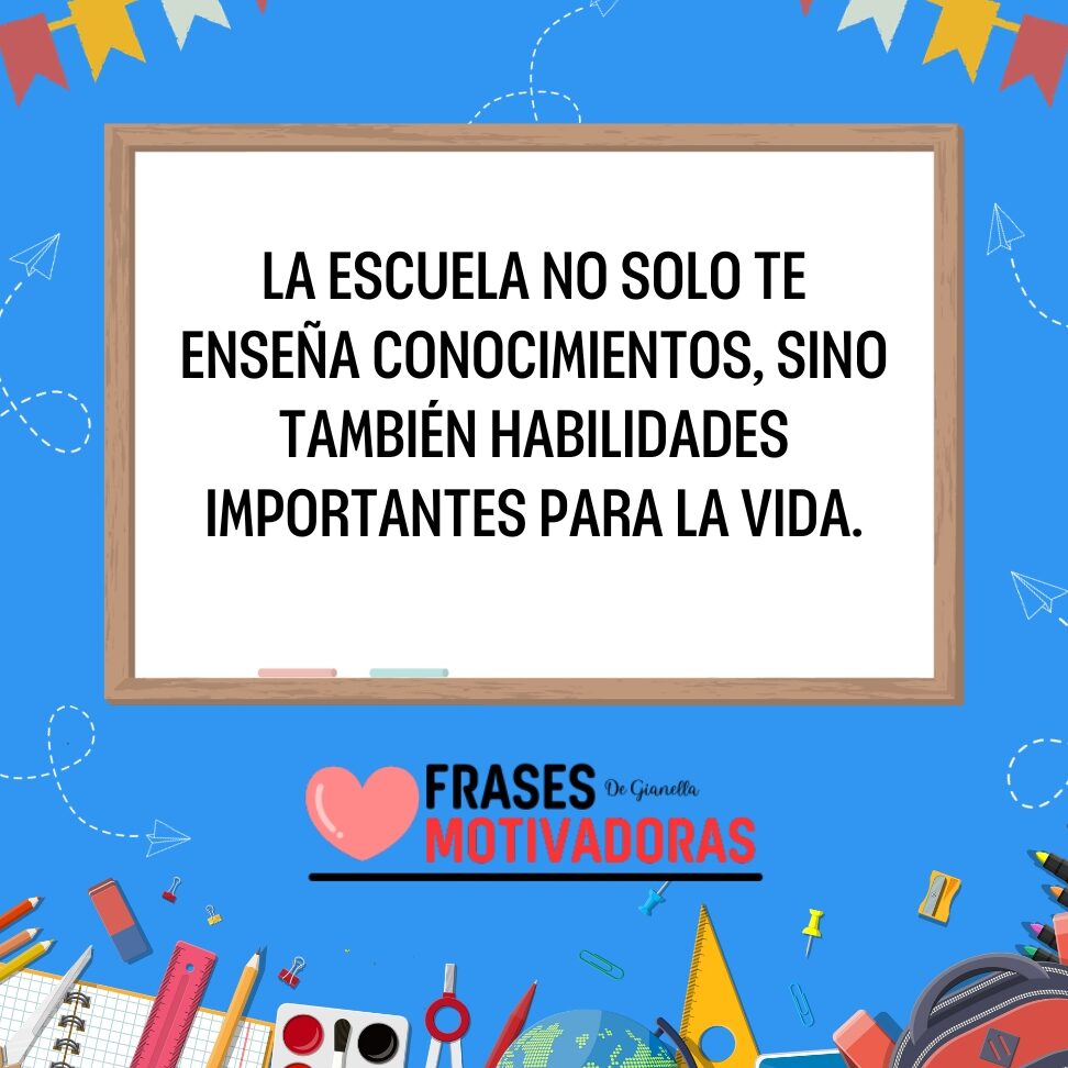 Frases Para La Escuela Motivadoras