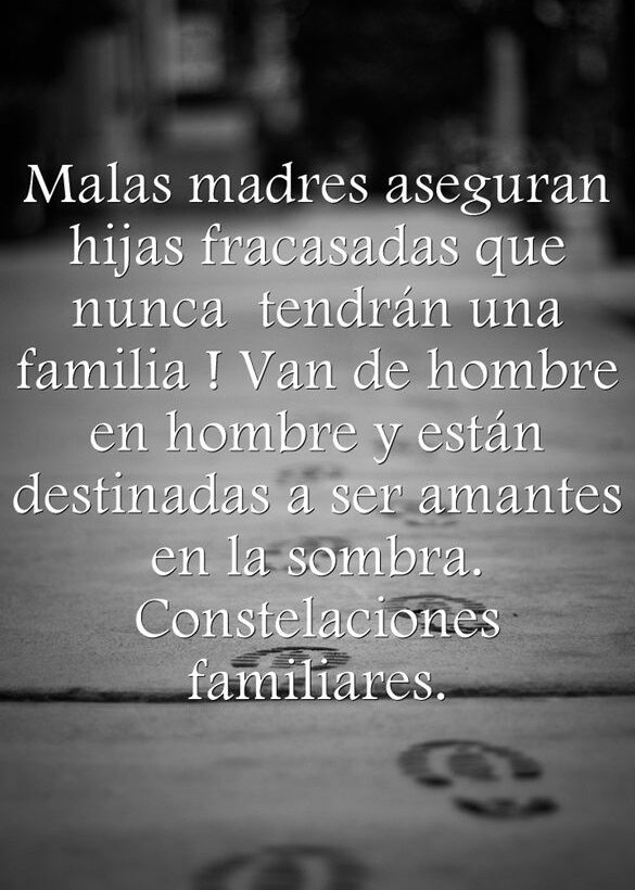 Frases Para Madres Malas Con Sus Hijos