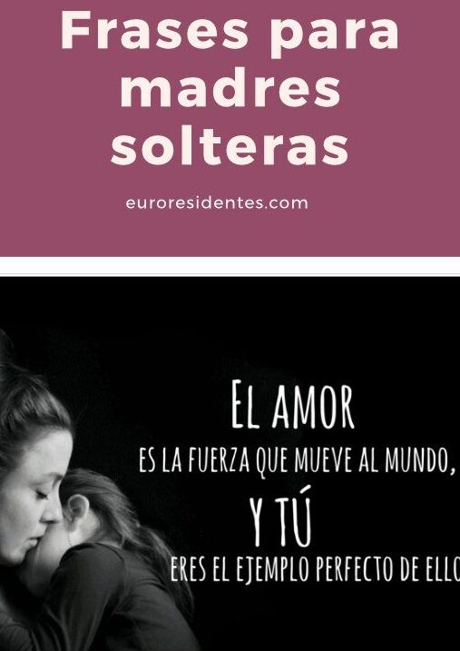Frases Para Mamas Solteras
