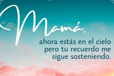 Frases Para Mi Mama Que Esta En El Cielo 1 frases para mi mama que esta en el cielo
