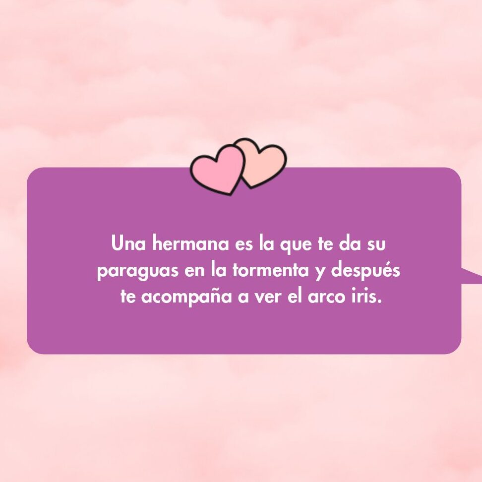 Frases Para Una Hermana Cortas