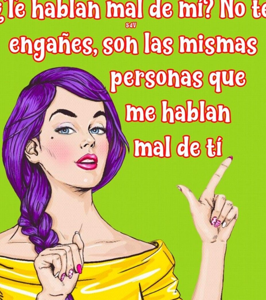 Indirectas Frases Para Los Que Hablan Mal De Mi